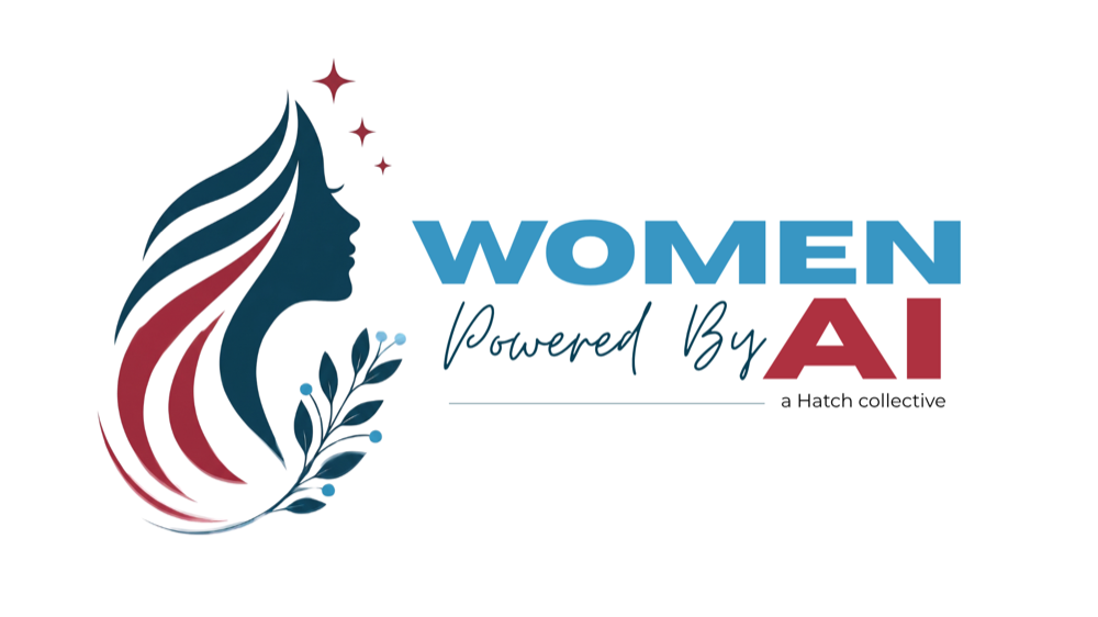Women Powered by AI — a Hatch Collective